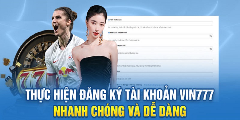 Hướng dẫn cách đăng ký Vin777 chi tiết đơn giản 