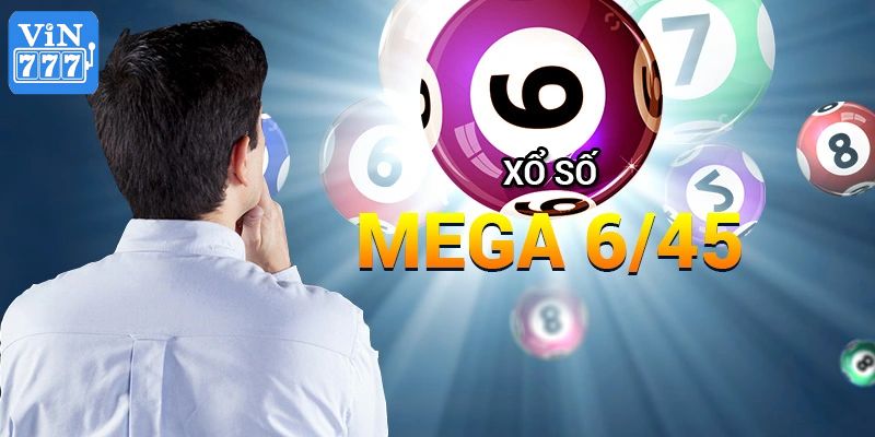 Cách chơi xổ số Mega 6/45