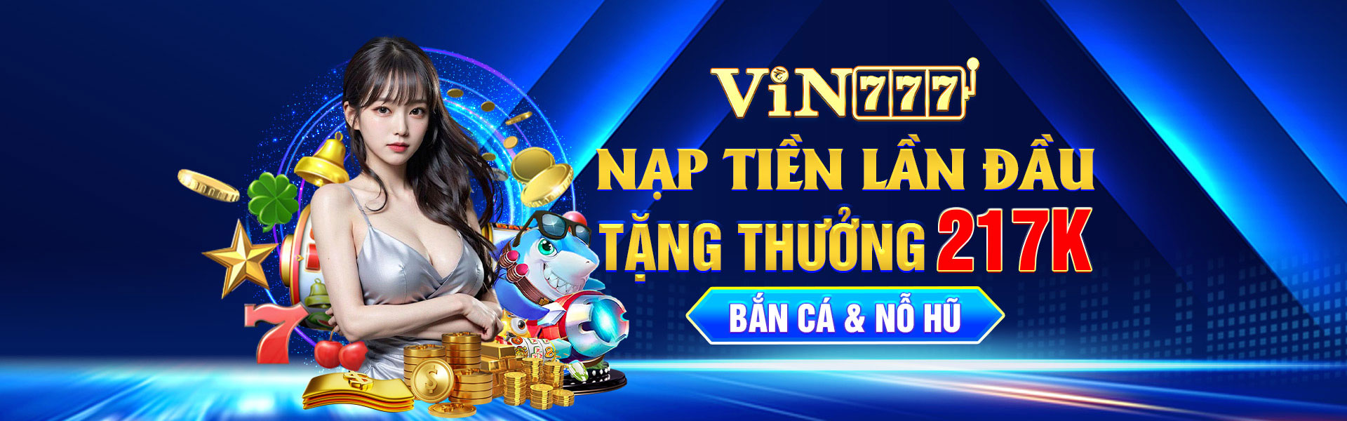 Nạp tiền lần đầu nhận 217k